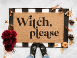 Witch, please doormat