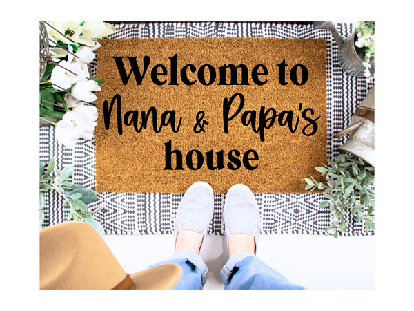 Welcome to Nana and Papa's House doormat
