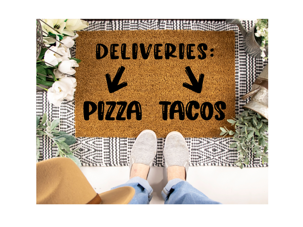 Deliveries Pizza or Tacos doormat