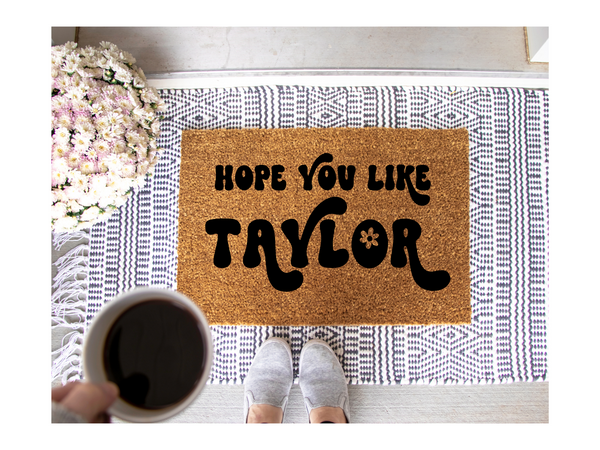 Hope you like Taylor doormat