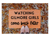 Watching Gilmore Girls doormat