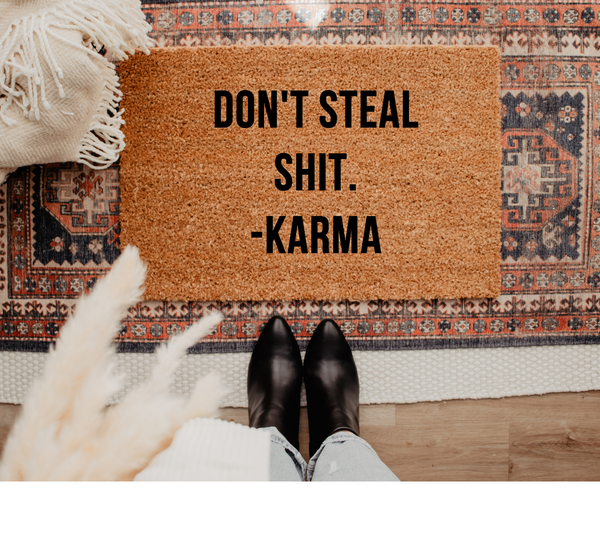 Don't steal shit doormat