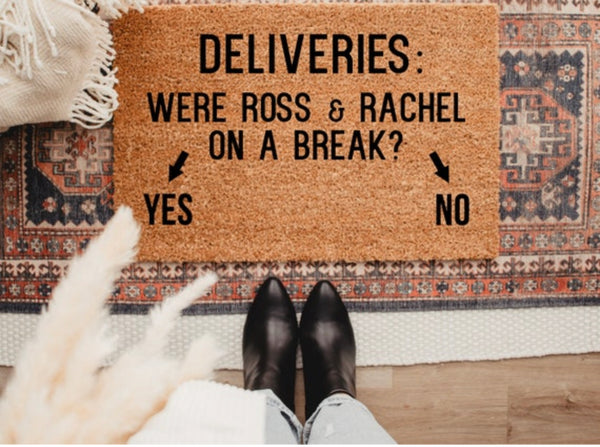 Were Ross & Rachel on a break doormat